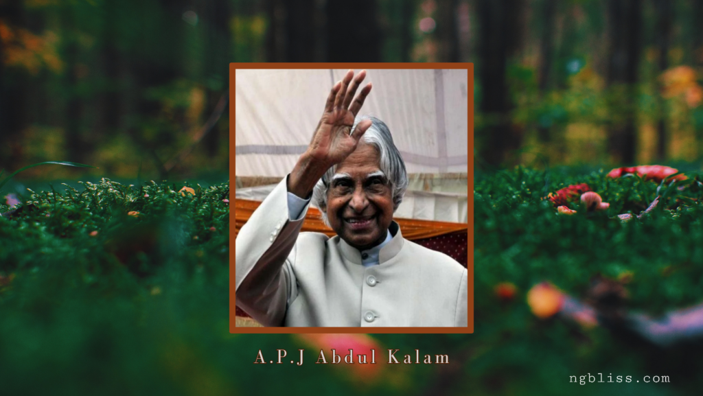 100 Best quotes by famous personalities: Dr. A.P.J Abdul Kalam Azad quotes