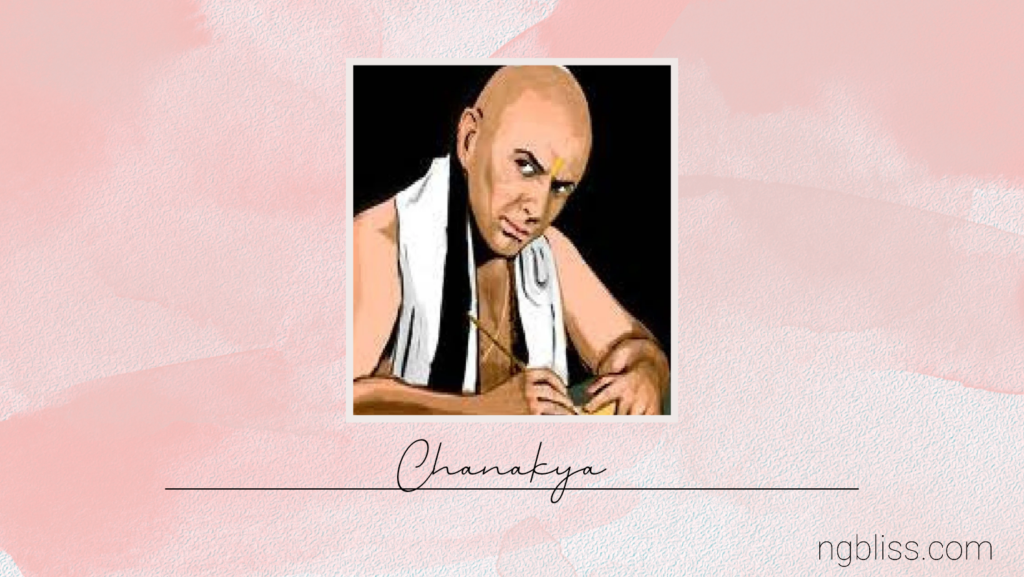 100 Best quotes by famous personalities: Chanakya's niti quotes