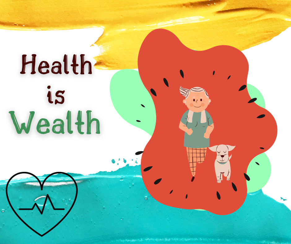 "Health is wealth." - the best health quote.